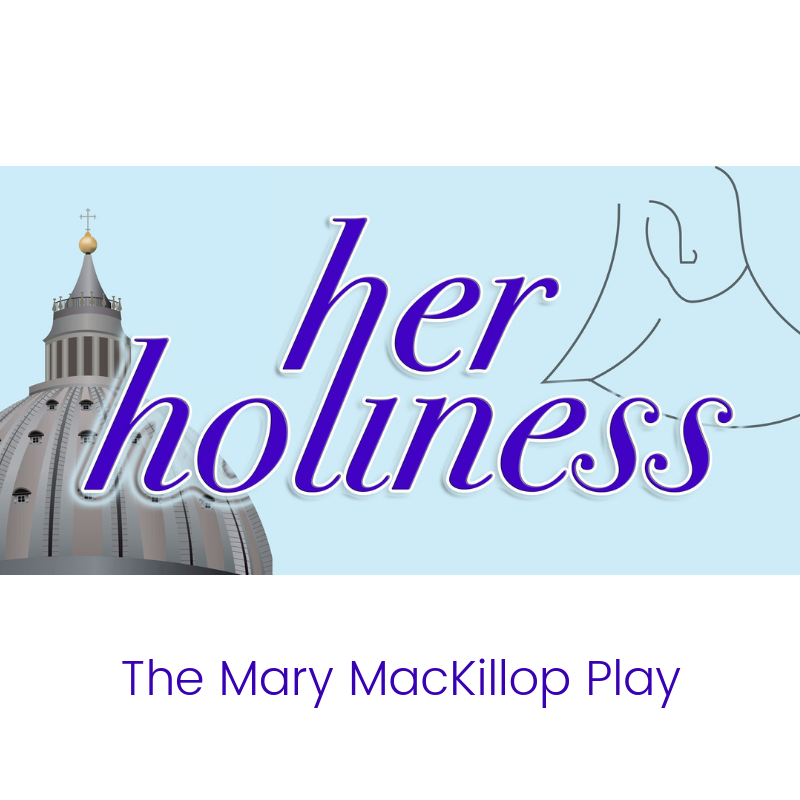 her holiness - the Mary MacKillop play - by Justin Fleming and Melvyn Morrow